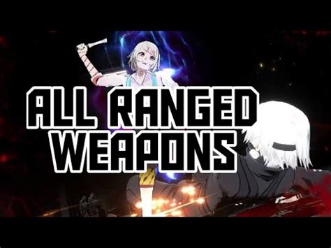ALL Ranged weapons for Investigators and Quinx! Tokyo Ghoul .